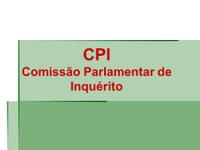 CPI cancela reuniões para melhor analisar informações e documentos