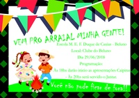 Festa Junina na Escola M. E. F. Duque de Caxias - Beluno